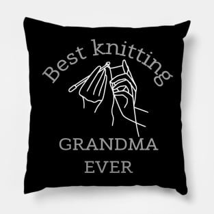 Best knitting MOM Grandma EVER Cute Gift Pillow