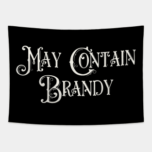 May Contain Brandy Tapestry