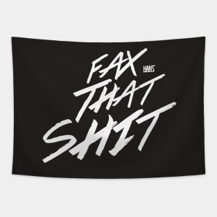 fax that shit Tapestry