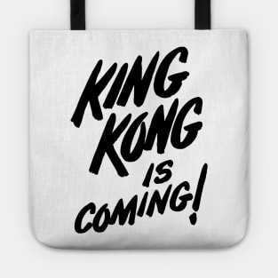 King Kong is Coming! Tote