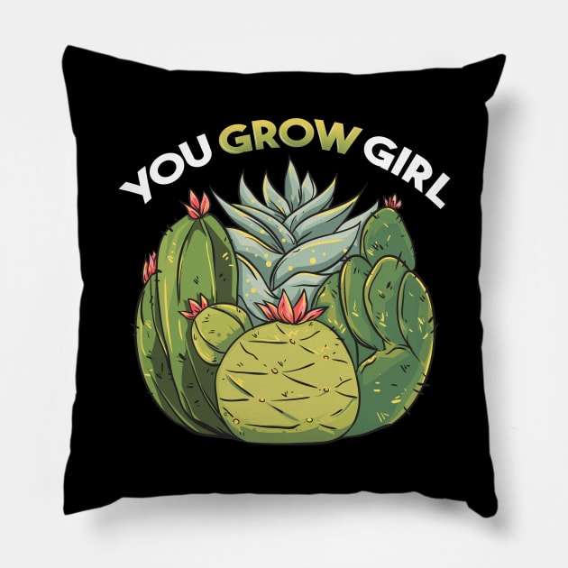 You Grow Girl Gardening Planting Succulents Pun Pillow by theperfectpresents