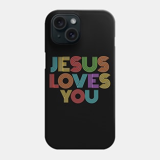 Jesus Loves You | Christian Phone Case