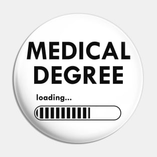 Medical Student - Medical degree loading Pin