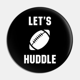 Let's huddle Pin