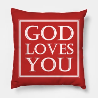 God Loves You Pillow