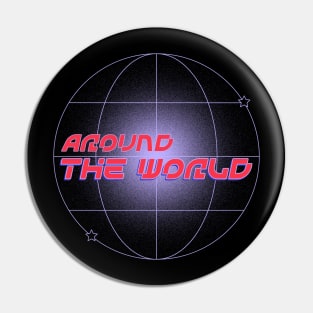 Around The World Pin