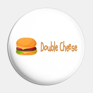 Double cheeseburger Pin