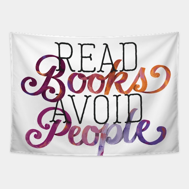 Read Books Avoid People Tapestry by polliadesign