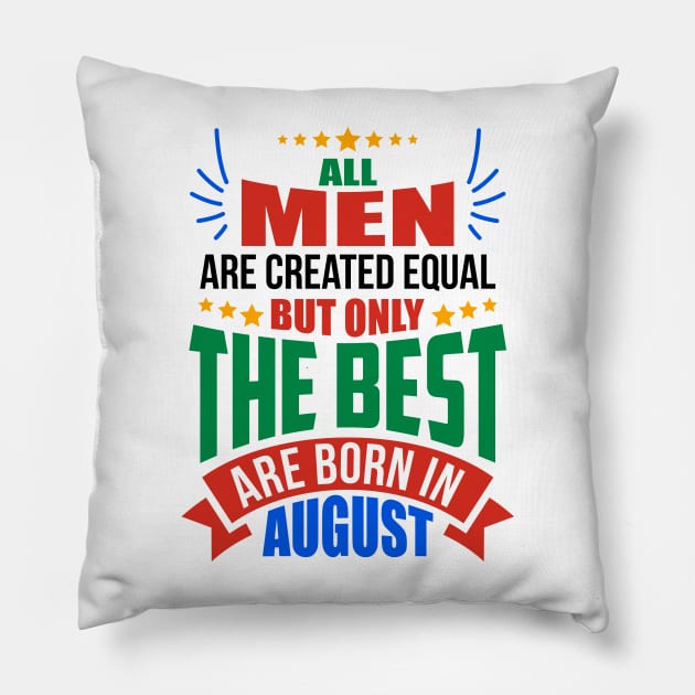 AUGUST Birthday Special - MEN Pillow by TheArtism