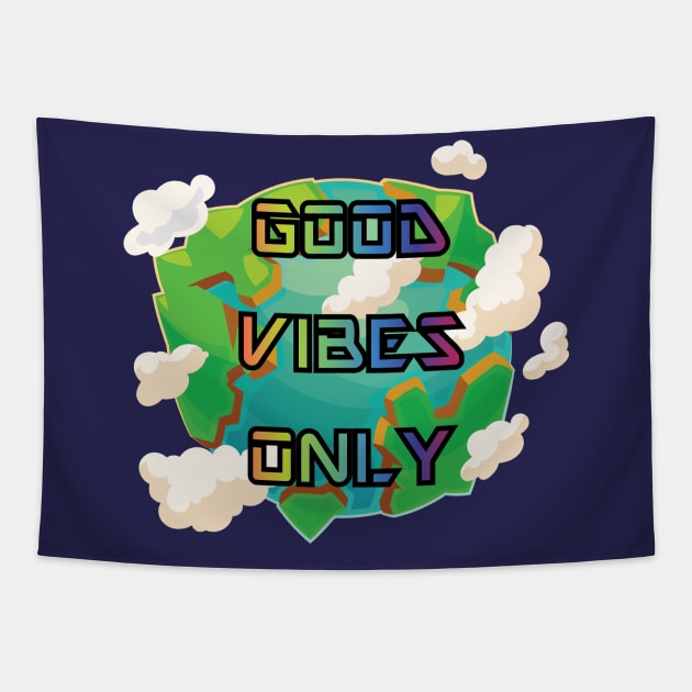 Good Vibes Only Tapestry by GetHy