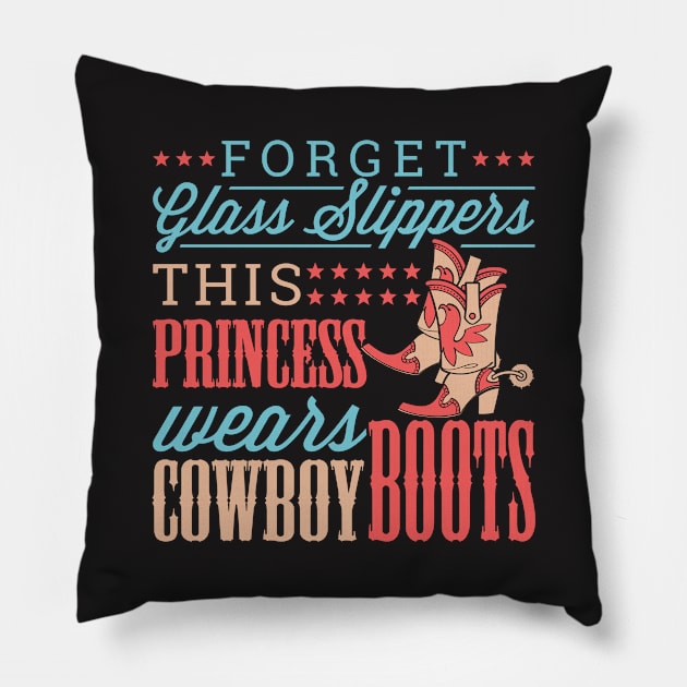 Cowgirl Shirt - This Princess Wears Cowboy Boots Pillow by redbarron