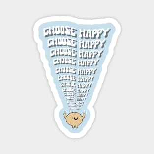 Choose Happy Magnet