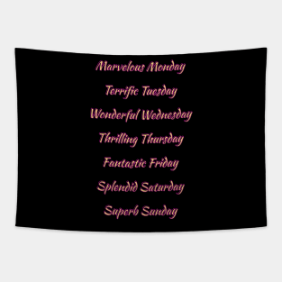 Days of the Week. Fun, Positive and Uplifting Messages. Tapestry