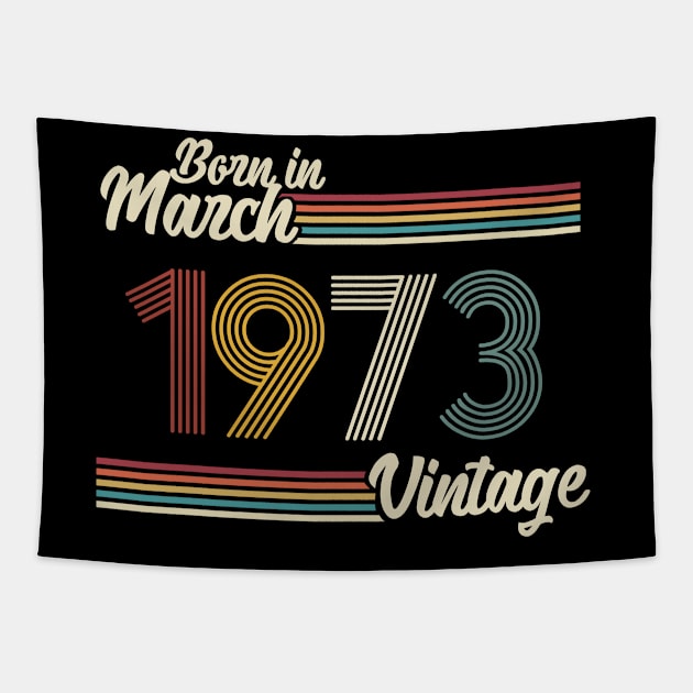 Vintage Born in March 1973 Tapestry by Jokowow