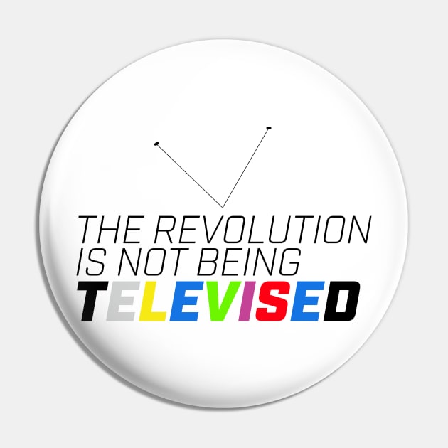 The revolution is not being televised. Pin by Kings83