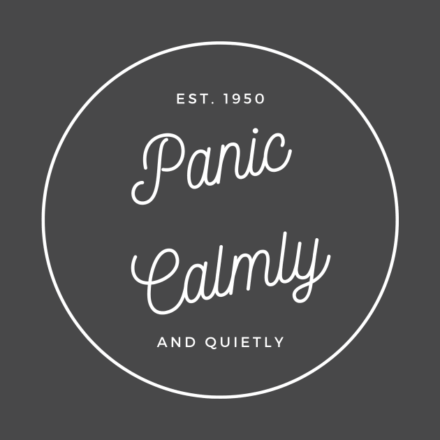 Panic Calmly by TheProcess11