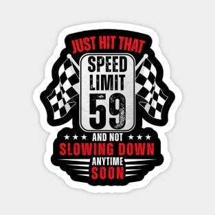 59th Birthday Speed Limit Sign 59 Years Old Funny Racing Magnet