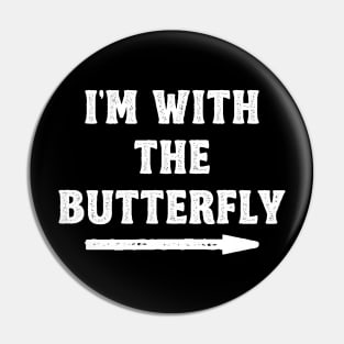 Funny Halloween I'm With The Butterfly Costume Couple (White) Pin