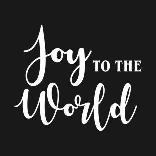 Joy to the World T-Shirt