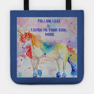 Unicorn Watercolor Painting - Listen to Your Soul Tote