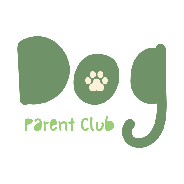 Dog Parent Club by PatternbyNOK