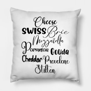 Cheeses in Dark Font Pillow