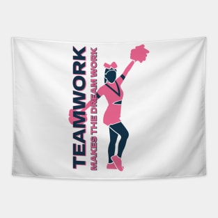 Teamwork Makes the Dream Work - Inspirational Cheerleading Tapestry