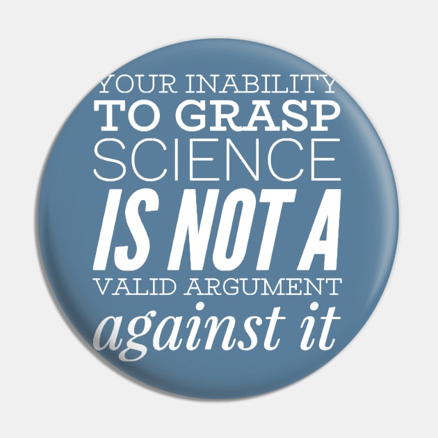 Your inability to grasp science is not a valid argument against it Pin by BoogieCreates