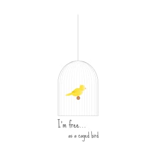 A Free Caged Bird T-Shirt