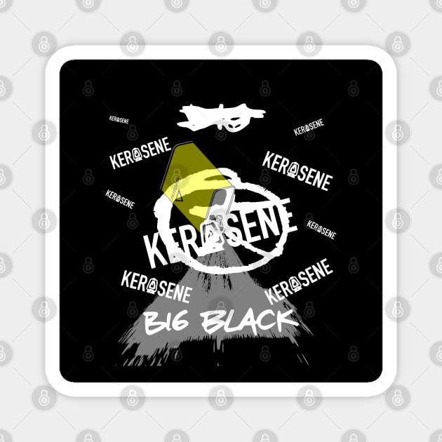 Big Black - Kerosene Around. Magnet by OriginalDarkPoetry