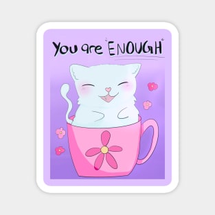 You are Enough! Magnet