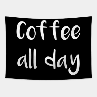 Coffee All Day Tapestry