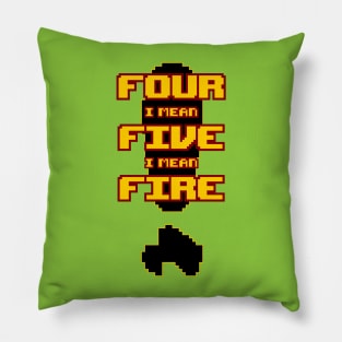 Four, I mean Five, I mean Fire! Pillow