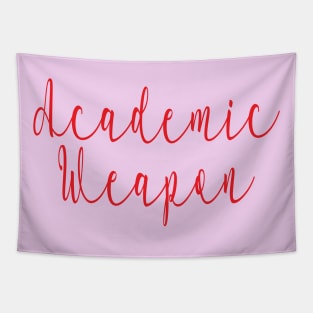 Back to school, Academic weapon inspirational quote, Academic Weapon, academic weapon meaning Tapestry