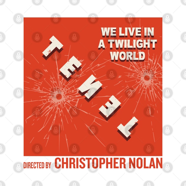 Tenet movie. We live in a twilight world by Chill Studio