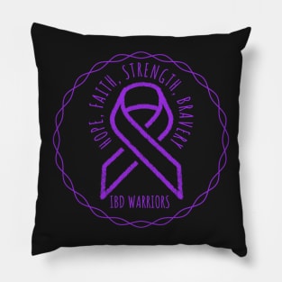 IBD Warriors  Hope, Faith, Strength and Bravery Pillow