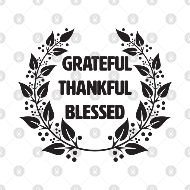 Grateful Thankful Blessed by lakokakr