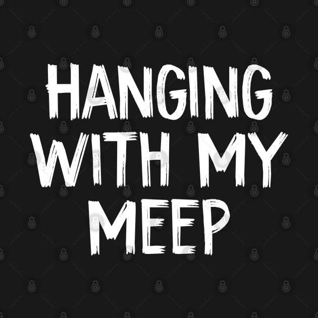 Hanging With My Meep by TIHONA