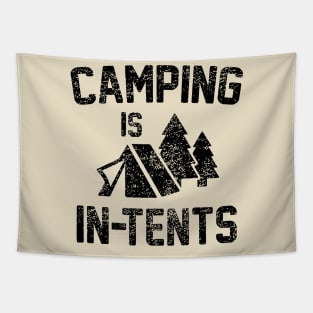 Camping Is In Tents Tapestry