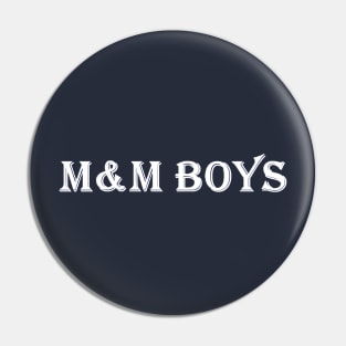 M&M Boys Design Pin