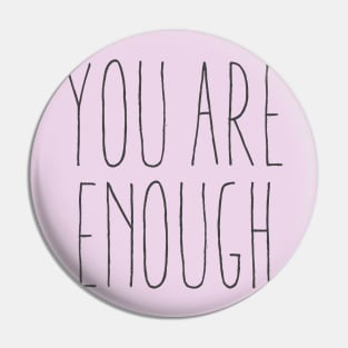 you are enough Pin