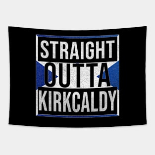 Straight Outta Kirkcaldy - Gift for Scot, Scotsmen, Scotswomen, From Kirkcaldy in Scotland Scottish Tapestry