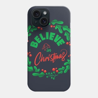 Awesome Gift Believe In Christmas Santa Claus Hat Phone Case