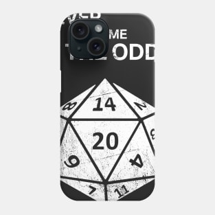 Funny Roleplaying Game D20 Quote Phone Case