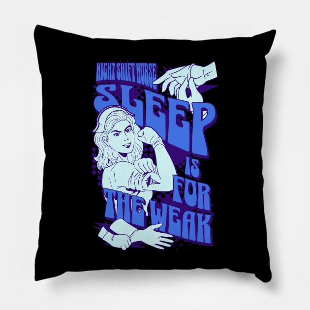 Sleep is for the weak Pillow by Emmi Fox Designs
