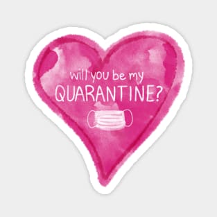 Will You Be My Quarantine? Magnet