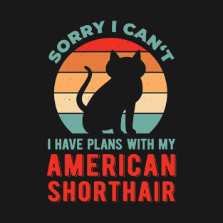 Funny American Shorthair T-Shirt