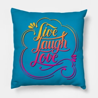 Live Laugh Love Pillow