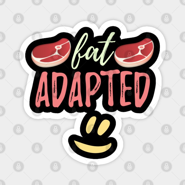 Fay Adapted, Keto Diet Magnet by docferds