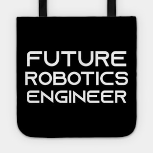 funny robotics engineer quote Tote